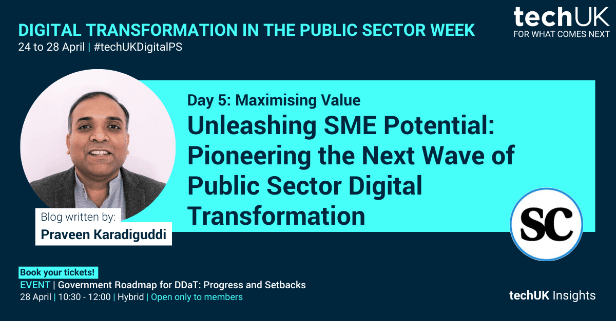 Scrumconnect: Unleashing SME Potential: Pioneering the Next Wave of Public Sector Digital Transformation #techUKDigitalPS