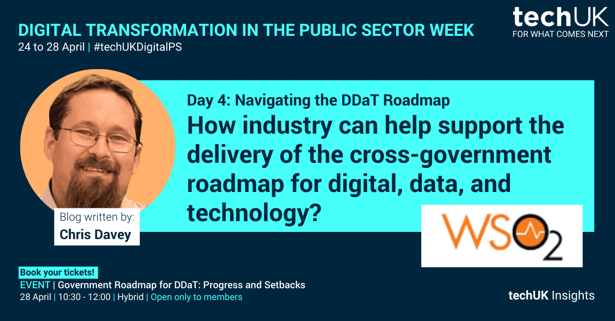 WSO2: How industry can help support the delivery of the cross-government roadmap for digital, data, and technology? #techUKDigitalPS