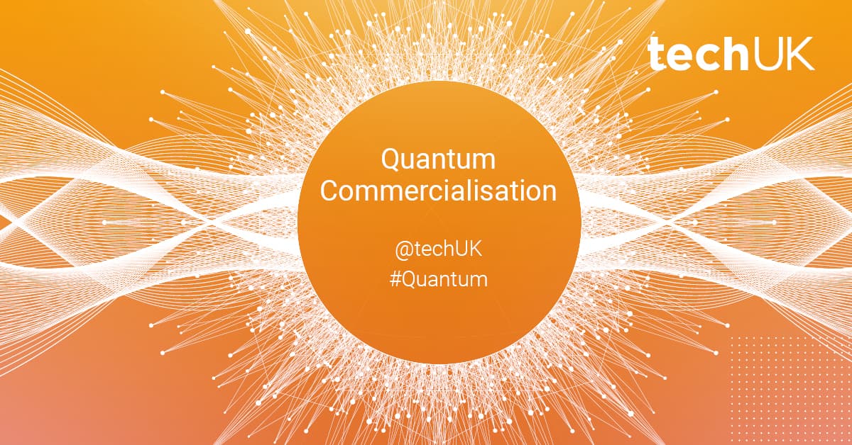 Commercialising Quantum in the UK – Do we have what we need to develop a world leading Quantum industry?